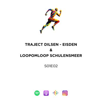 S01E02 - Traject Dilsen - Eisden & Loopomloop Schulensmeer