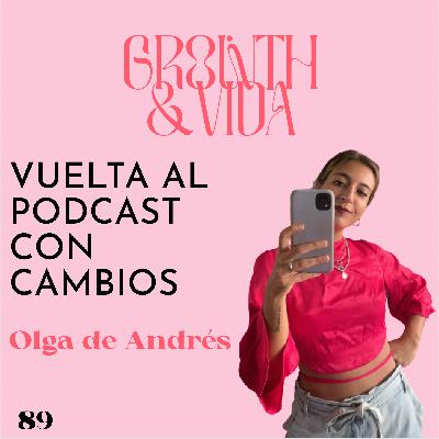 🧠Ep. 89: Vuelta al podcast: cambios y nuevos temas