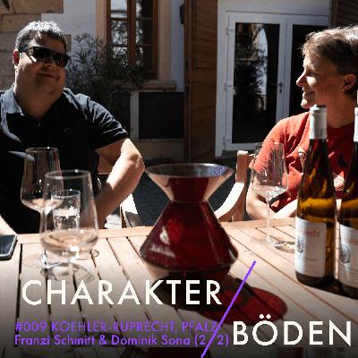 Franzi Schmitt & Dominik Sona, Weingut Koehler-Ruprecht, Kallstadt / Pfalz (2/2)