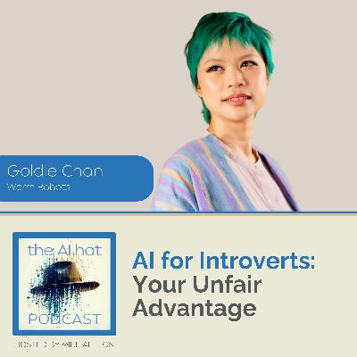 AI for Introverts: Your Unfair Advantage AI for Introverts: Your Unfair Advantage