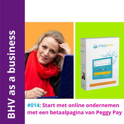 014 BHV as a business: start met online ondernemen met een betaalpagina van Peggy Pay 014 BHV as a business: start met online ondernemen met een betaalpagina van Peggy Pay