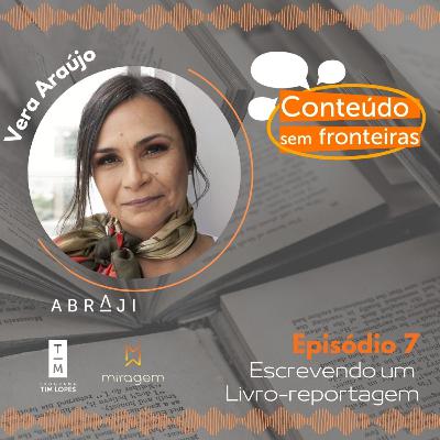 Conteúdo sem Fronteiras - Vera Araújo Conteúdo sem Fronteiras - Vera Araújo