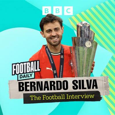 Bernardo Silva - The Football Interview