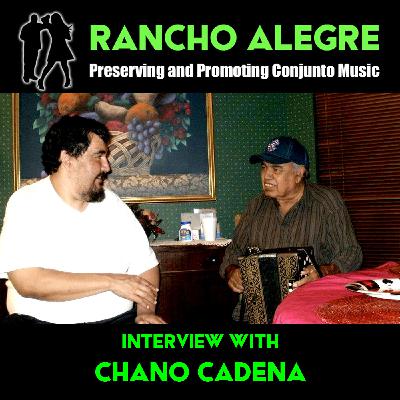 Rancho Alegre Interview - Chano Cadena