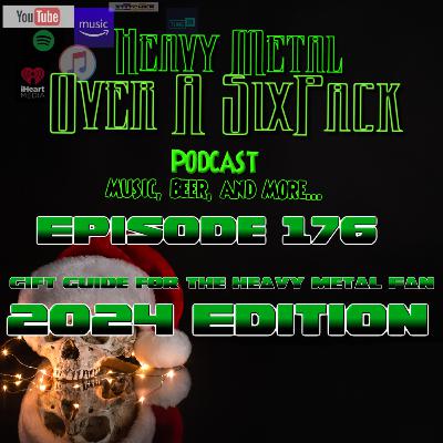 EP 176 - Gift Guide For Your Metal Fans! 2024 Version