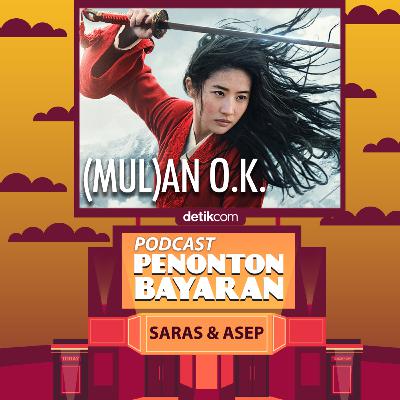 Mulan (2020), oke aja. Mulan (2020), oke aja.