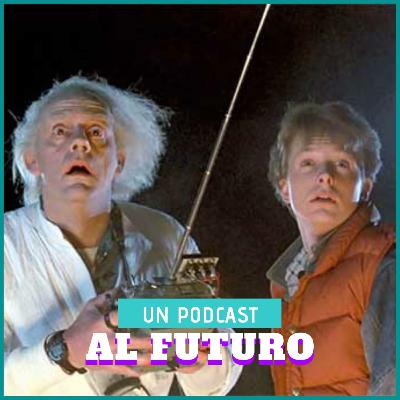 Episodio 7: Un podcast al futuro
