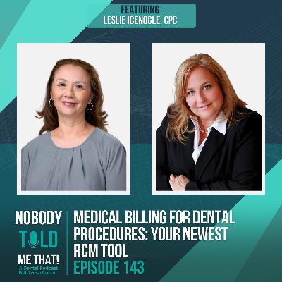 EP 143 Medical Billing for Dental Procedures: Your Newest RCM Tool