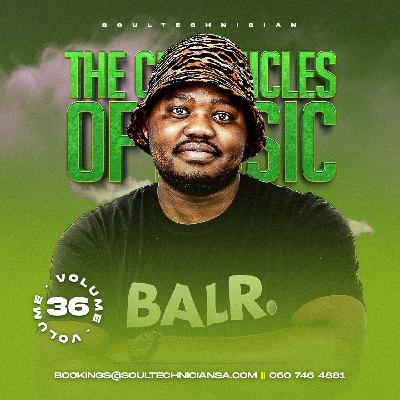 The Chronicles Of Music Vol. 36 (Azzuro Saturday Session) [Mixed By Soultechnician]