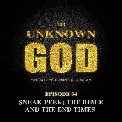 Episode 34: Sneak Peek: The Bible and The End Times
