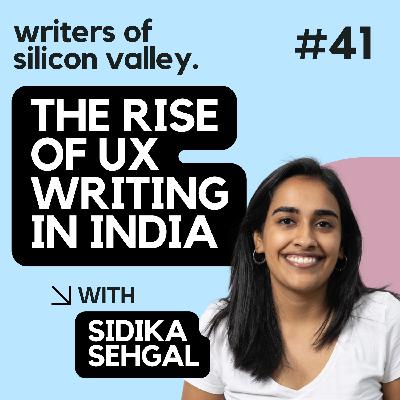 The rise of UX writing in India (Sidika Sehgal) The rise of UX writing in India (Sidika Sehgal)