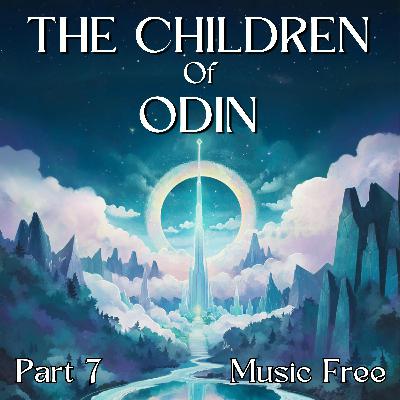 The Children of Odin Part 7 - Loki the Betrayer & Foreboding in Asgard - Music Free