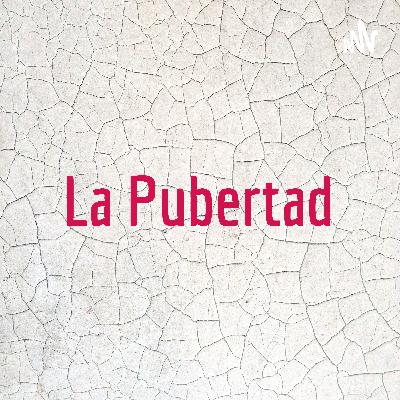 La pubertad
