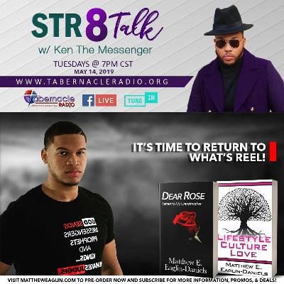 Matthew Eaglin on STR8 Talk with Ken The Messenger | Tabernacle Radio Matthew Eaglin on STR8 Talk with Ken The Messenger | Tabernacle Radio