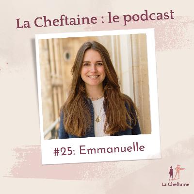 25. Emmanuelle : changer les règles et entreprendre pour la santé des femmes