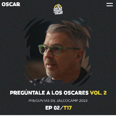 Pregúntale a los Oscares Vol. 2 | EP 02/T17 Pregúntale a los Oscares Vol. 2 | EP 02/T17