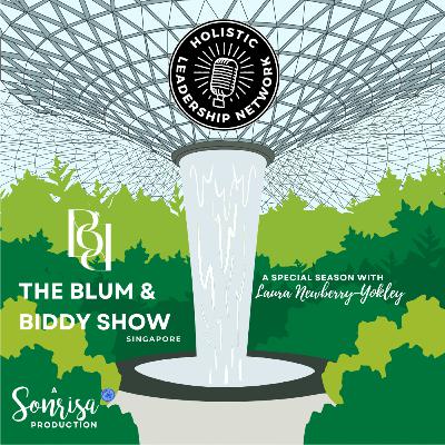 Blum & Biddy Singapore - Episode 7