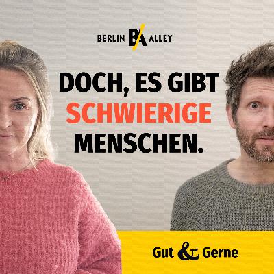 Doch, es gibt schwierige Menschen Doch, es gibt schwierige Menschen