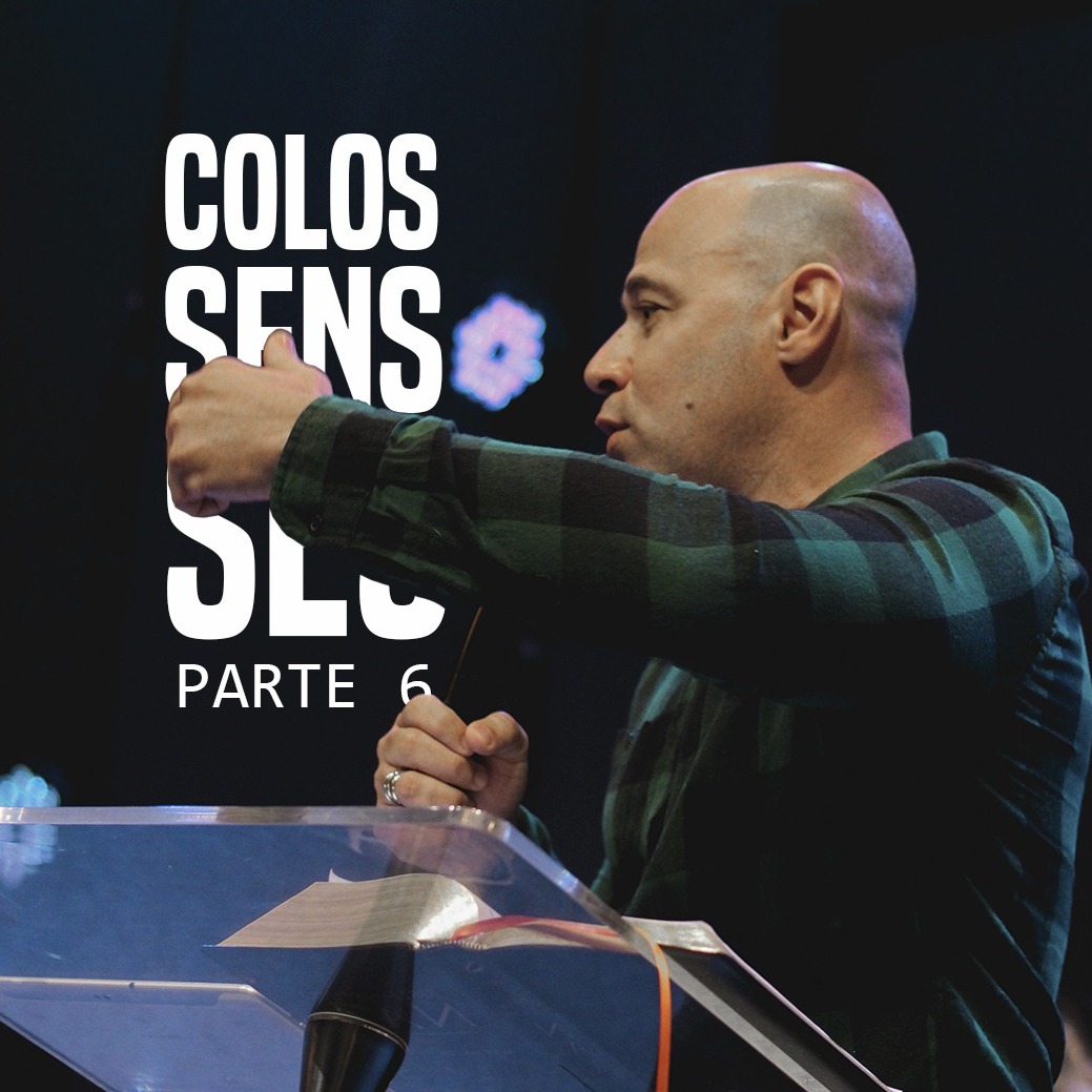 COLOSSENSSES PARTE 6 || PR RAFAEL CAMPOS episode artwork