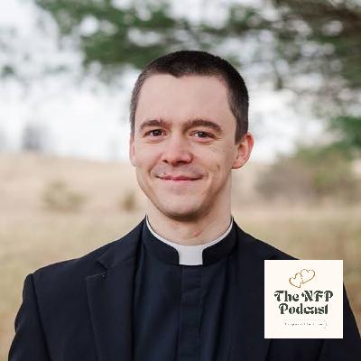 Episode 57: The Family That Prays Together, Stays Together....Fr. Cassidy Stinson