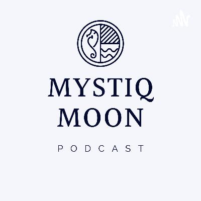 Mystiq Moon Podcast Intro - Spiritual Widsom