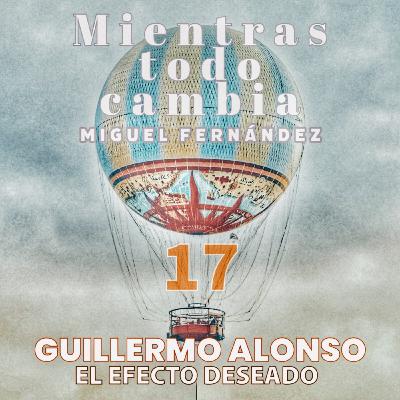 Guillermo Alonso, El efecto deseado