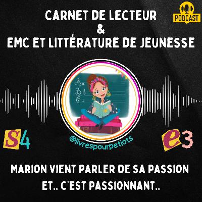 Lier EMC & Littérature jeunesse, une évidence pour Marion ! [S4E3]