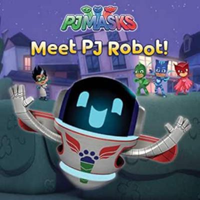PJ Masks: Meet PJ Robot! PJ Masks: Meet PJ Robot!