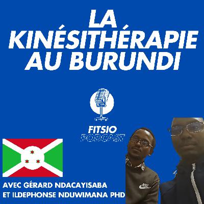 S2Ep2 La kinésithérapie au Burundi S2Ep2 La kinésithérapie au Burundi