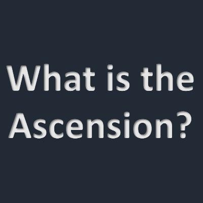 What is the Ascension