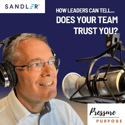 How Leaders Can Tell if your Team Trusts You, Under Pressure How Leaders Can Tell if your Team Trusts You, Under Pressure
