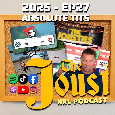THE JOUST - 2025 - EP27 - ABSOLUTE TITS THE JOUST - 2025 - EP27 - ABSOLUTE TITS