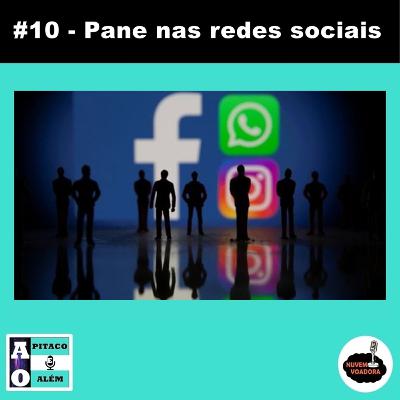 Pane nas Redes Sociais Pane nas Redes Sociais