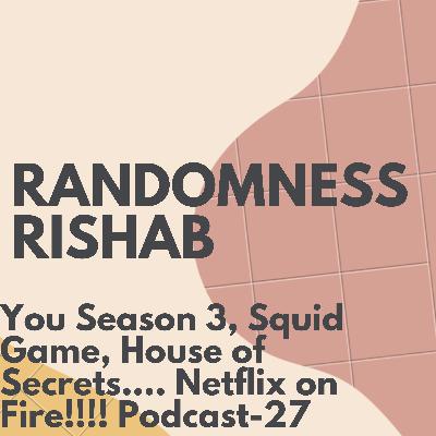 You Season 3, Squid Game, House of Secrets…. Netflix on Fire!!!! Podcast-27 You Season 3, Squid Game, House of Secrets…. Netflix on Fire!!!! Podcast-27
