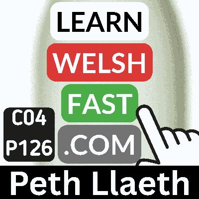 c04p126 (s04e126) - Peth Llaeth (Some Milk) c04p126 (s04e126) - Peth Llaeth (Some Milk)
