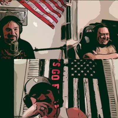 Episode # 43 - Unch Unch Unch Kakistocracy - ( Willie Joe, Mateo, and Yoda )