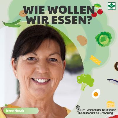 Individuell passend! - Ernährungsberatung mit Irene Noack (S2F2)