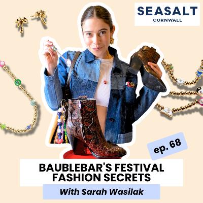 BaubleBar's Festival Fashion Secrets | Sponsored by Seasalt Cornwall