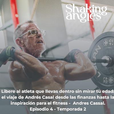 Libera el atleta que llevas dentro y ni pienses en tu edad- Andres Cassal. Spanish Ep2- S4