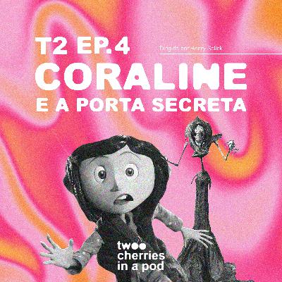 #4 Tenho Botões como Olhos? – CORALINE #4 Tenho Botões como Olhos? – CORALINE