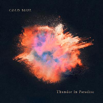 Cold Blue - Thunder In Paradise (Preview)