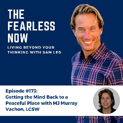 Getting the Mind Back to a Peaceful Place with MJ Murray Vachon, LCSW