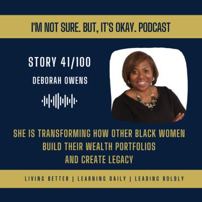 She is Transforming How Other Black Women Build Their Wealth Portfolios and Create Legacy with Deborah Owens (41) She is Transforming How Other Black Women Build Their Wealth Portfolios and Create Legacy with Deborah Owens (41)
