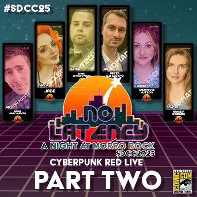 No Latency Live SDCC2025 - A Night at Morro Rock - PT2