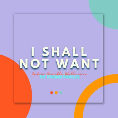 I SHALL NOT WANT! ✨