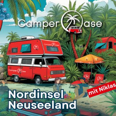 Abenteuer Nordinsel: Mit dem Camper von Wellington bis Auckland I CamperOase Podcast Abenteuer Nordinsel: Mit dem Camper von Wellington bis Auckland I CamperOase Podcast