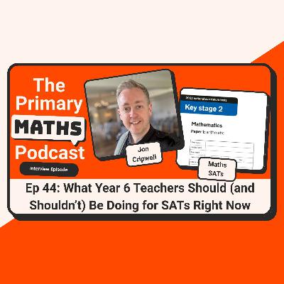 What Year 6 Teachers Should (and Shouldn’t) Be Doing for SATs Right Now