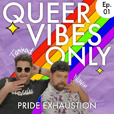 Ep 1 - Pride Exhaustion