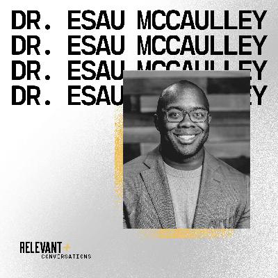 Dr. Esau McCaulley