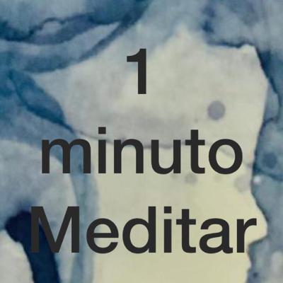 1 minuto para o Amor - treinar a meditação .